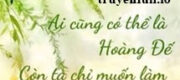 Ai Cũng Có Thể Là Hoàng Đế, Còn Ta Chỉ Muốn Làm Hoàng Hậu