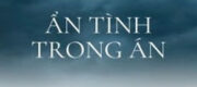 Ẩn Tình Trong Án - Đưa Tôi Đến Hà Lan