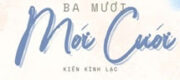 Ba Mươi Mới Cưới - Kiến Kình Lạc