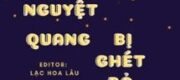 Bạch Nguyệt Quang Bị Ghét Bỏ