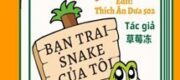 Bạn Trai Snake Của Tôi