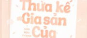 Cháu Tới Để Thừa Kế Gia Sản Của Chú Đó