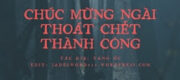 Chúc Mừng Ngài Thoát Chết Thành Công