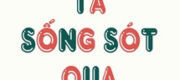 Chúng Ta Sống Sót Qua Tận Thế