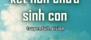Cô Đường Đã Kết Hôn Chưa Sinh Con