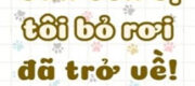 Cún Con Bị Tôi Bỏ Rơi Đã Trở Về