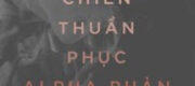 Cuộc Chiến Thuần Phục Alpha Phản Diện