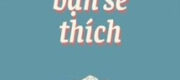 Đảm Bảo Bạn Sẽ Thích - Kháo Kháo