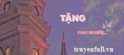 Đem Toàn Thế Giới Tặng Cho Người
