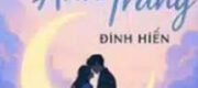 Dụ Hôn Ánh Trăng - Đinh Hiến