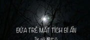 Đứa Trẻ Mất Tích Bí Ẩn