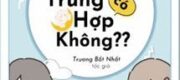 Em Nói Xem Có Trùng Hợp Không?