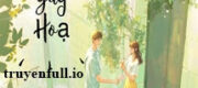 Gây Họa - Xảo Khắc Lực A Hoa Điềm