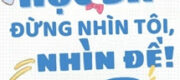 Học Bá Đừng Nhìn Tôi, Nhìn Đề!