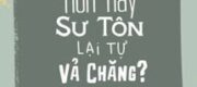 Hôm Nay Sư Tôn Lại Tự Vả Chăng?