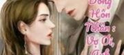 Hợp Đồng Hôn Nhân Vợ Ơi Anh Yêu Em