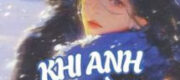 Khi Anh Quay Đầu Vì Em