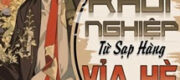 Khởi Nghiệp Từ Sạp Hàng Vỉa Hè