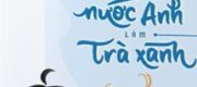 Làm Trà Xanh Ở Trường Quý Tộc Anh Quốc
