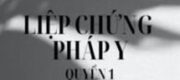 Liệp Chứng Pháp Y Hệ Liệt – Quyển 1