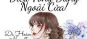 Mẹ Ơi~ Diêu Tổng Đứng Ngoài Cửa!