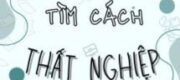 Ngày Nào Cũng Tìm Cách Thất Nghiệp