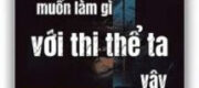 Ngươi Muốn Làm Gì Với Thi Thể Ta Vậy Hả?