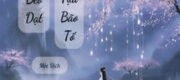 Nhân Sinh Như Bèo Dạt, Tình Yêu Tựa Bão Tố