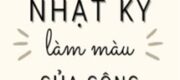 Nhật Ký Làm Màu Của Công