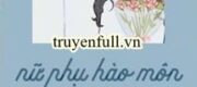 Nữ Phụ Hào Môn Muốn Từ Hôn