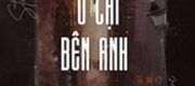 Ở Lại Bên Anh - Khổ Tư