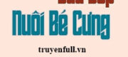 Ở Nhà Trẻ Làm Đầu Bếp Nuôi Bé Cưng