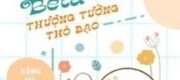 Omega Giả Làm Nam Thư Ký Beta Cho Thượng Tướng Thô Bạo
