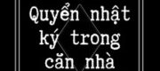 Quyển Nhật Ký Trong Căn Nhà Thuê