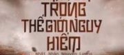 Sinh Tồn Trong Thế Giới Nguy Hiểm