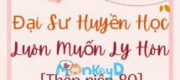 Thập Niên 80: Đại Sư Huyền Học Luôn Muốn Ly Hôn