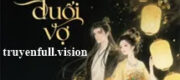 Thế Tử Cố Chấp Điên Cuồng Theo Đuổi Vợ