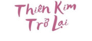 Thiên Kim Trở Lại