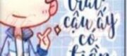Tôi Đẹp Trai, Cậu Ấy Có Tiền