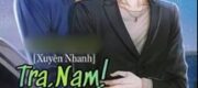 Tra Nam! Đến Giờ Phán Quyết Rồi!
