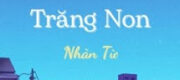 Trăng Non - Nhàn Từ