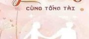 Trọng Sinh: Tôi Cưới Trước Yêu Sau Cùng Tổng Tài