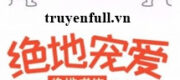 Tuyệt Địa Sủng Ái