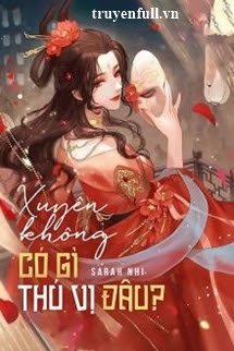 Xuyên Không Có Gì Thú Vị Đâu