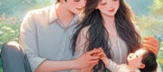 Xuyên Không, Ta Bất Ngờ Mang Con Tái Hôn