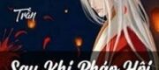 Xuyên Nhanh: Sau Khi Pháo Hôi Trọng Sinh