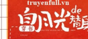 Xuyên Thành Thế Thân Của Ánh Trăng Sáng